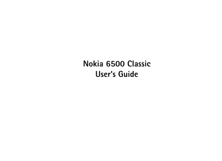 Nokia 6500 Classic User Guide - Page 1