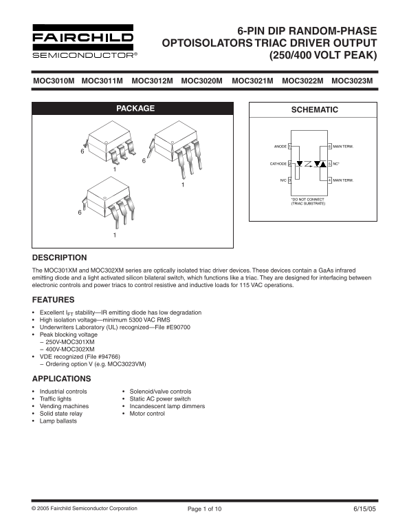 FAIRCHILD SEMICONDUCTOR 6-PIN DIP RANDOM-PHASE OPTOISOLATORS, TRIAC DRIVER OUTPUT (250V to 400V Peak) Owner's Manual User Guide - Page 1