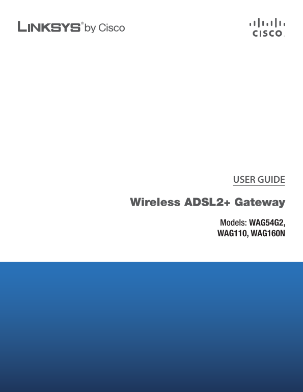 LINKSYS Wireless ADSL2+ Gateway Models WAG54G2, WAG110, WAG160N USER GUIDE - Page 1