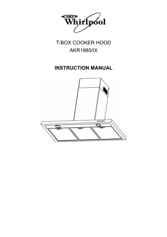 Whirlpool AKR1985 IX T-BOX Cooker Hood User Manual & Instructions - Page 1