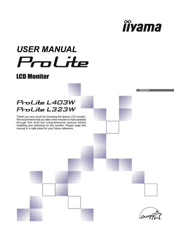 iiyama ProLite L403W L323W LCD Monitor User's Guide and Manual - Page 1
