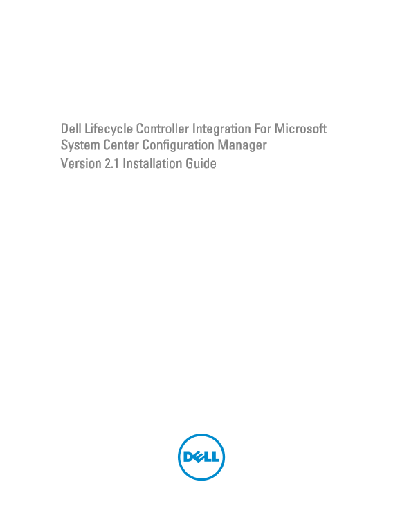 Dell Lifecycle Controller Integration Guide for Microsoft System Center Configuration Manager Version 2.1 Installation Instructions - Page 1