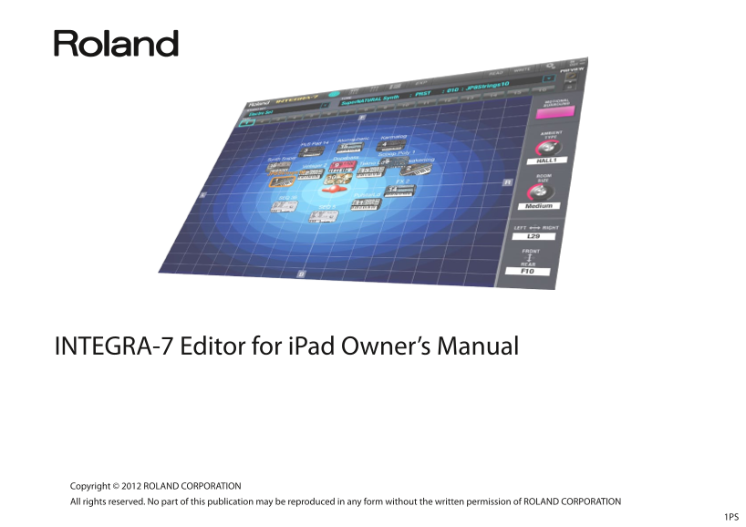 Roland INTEGRA-7 Instrument with Real Sound Source Technology INTEGRA-7 Editor for iPad User’s Manual - Page 1