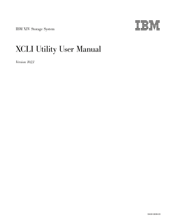 IBM XCLI Utility User's Guide and Reference Manual - Page 1