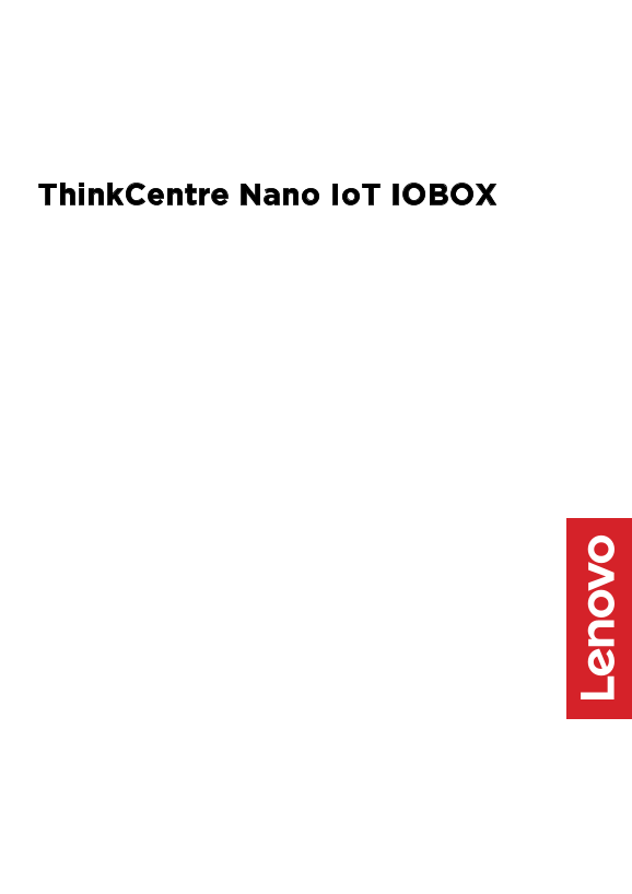 Lenovo ThinkCentre Nano IoT IOBOX Hardware and Software User Guide - Page 1