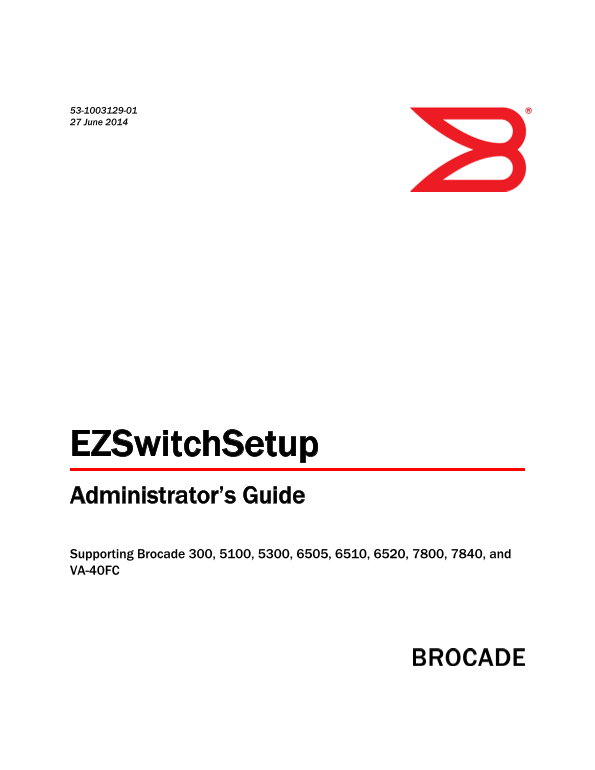 Dell Brocade 7.3.0 EZSwitchSetup Administrator's Guide - Page 1