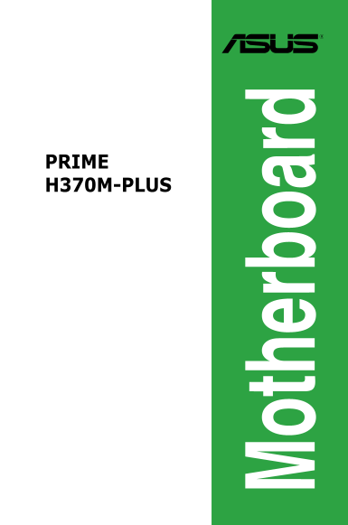 ASUS Prime H370-PLUS Motherboard ATX User Guide and Manual ASUS PRIME H370M-PLUS Motherboard ATX English Owner's Manual, Specification Sheets - Page 1