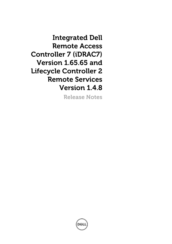 Integrated Dell Remote Access Controller 7 (iDRAC7) Version 1.65.65 and Lifecycle Controller 2 Owner's Manual, User Guide - Page 1