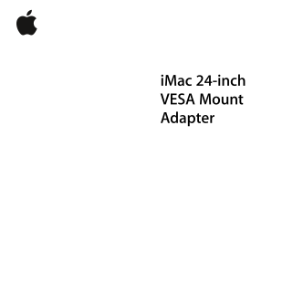 Apple iMac 24-inch VESA Mount Adapter User Guide - Page 1