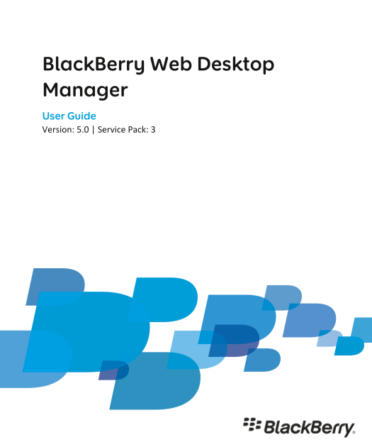 BlackBerry Web Desktop Manager User Guide Version 5.0 Service Pack 3 - Page 1